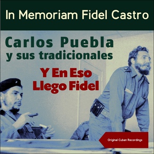 Обложка для Carlos Puebla Y Sus Tradicionales - Canto por todos los muertos