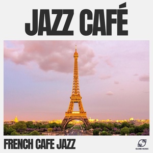 Обложка для French Cafe Jazz - Mocha Rhapsody