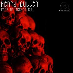 Обложка для Henry Cullen - Fear Of Techno