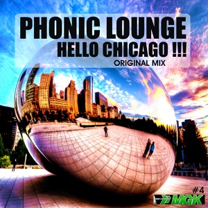 Обложка для Phonic Lounge - Hello Chicago