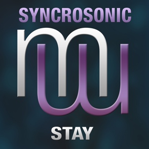 Обложка для Syncrosonic - Stay