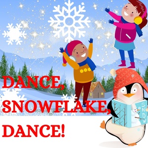 Обложка для Cool Music Kids - Dance Snowflake, Dance!