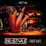 Обложка для Re-Style - Fast Life