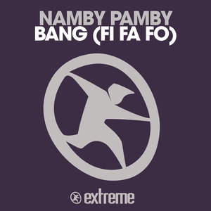 Обложка для Namby Pamby - Bang (Fi Fa Fo)