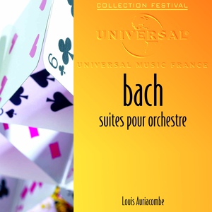Обложка для Orchestre De Chambre De Toulouse, Louis Auriacombe - J.S. Bach: Suite Pour Orchestre N°1 BWV 1066 - 7. Passepieds I et II