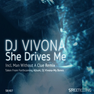 Обложка для Dj Vivona, QUIN - She Drives Me (Man Without A Clue Main Mix)