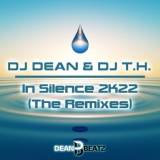 Обложка для DJ Dean, DJ T.H. - In Silence 2K22