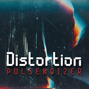 Обложка для Pulsenoizer - Distortion