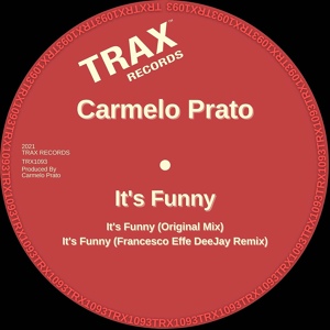 Обложка для CARMELO PRATO - It's Funny (Francesco Effe DeeJay Remix)