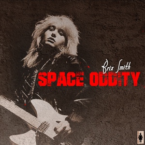 Обложка для Brix Smith - Space Oddity (David Bowie cover)