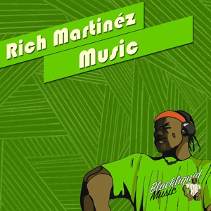 Обложка для Rich Martinez - Music