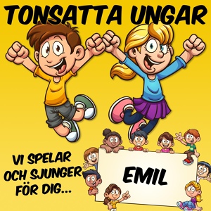 Обложка для Tonsatta ungar - Aja Baja Emil