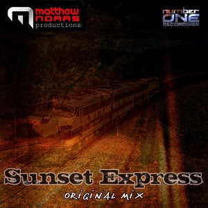 Обложка для Matthew Norrs - Sunset Express (Original Mix)❧