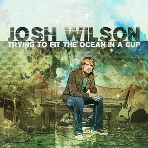 Обложка для Josh Wilson - Savior, Please