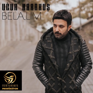 Обложка для Uğur Karakuş - Belalim