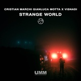 Обложка для Cristian Marchi, Gianluca Motta, Visnadi - Strange World
