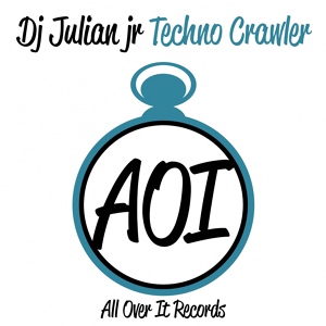 Обложка для Dj Julian Jr - Techno Crawler