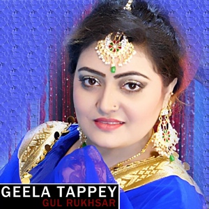 Обложка для Gul Rukhsar - Geela Tappey