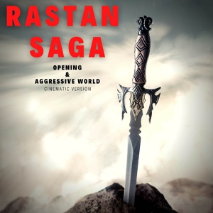Обложка для Rich Douglas - Rastan Saga - Opening and Aggressive World