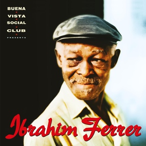 Обложка для Ibrahim Ferrer - Bruca Maniguá