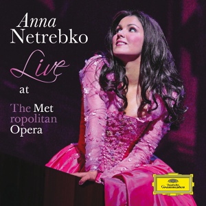 Обложка для Anna Netrebko, Metropolitan Opera Orchestra, Patrick Summers - Bellini: I Puritani / Act II - Qui la voce sua soave