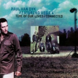 Обложка для Paul van Dyk feat. Vega4 - Time Of Our Lives