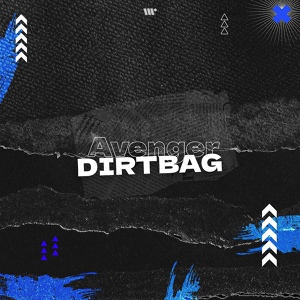 Обложка для Dirtbag - Avenger