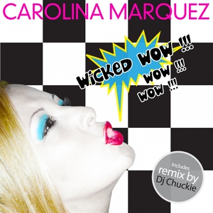 Обложка для Carolina Marquez - Wicked Wow