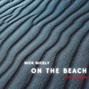 Обложка для Nick Nicely - On The Beach (St Peters)