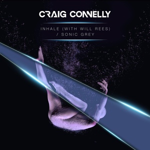 Обложка для Craig Connelly With. Will Rees - Sonic Grey (Extended Mix)