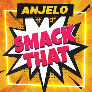 Обложка для Anjelo - Smack That