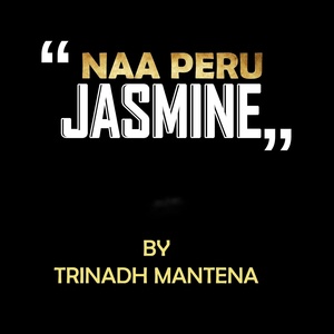 Обложка для trinadh mantena - Naa Peru Jasmine