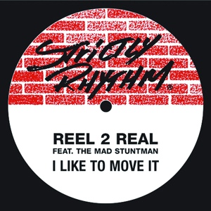 Обложка для Reel 2 Real feat. The Mad Stuntman - I Like To Move It (feat. The Mad Stuntman)