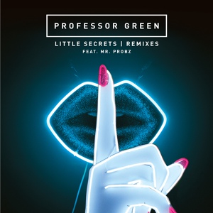 Обложка для Professor Green feat. Mr. Probz - Little Secrets