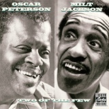 Обложка для Oscar Peterson, Milt Jackson - Here's Two Of The Few