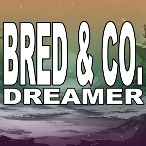 Обложка для Bred, Co. - Dreamer (Nu Ground Foundation Classic Mix)