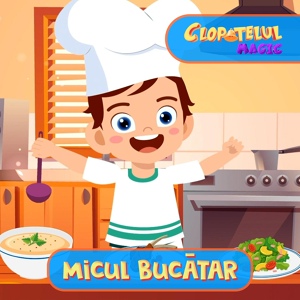 Обложка для Clopotelul Magic - Micul Bucatar