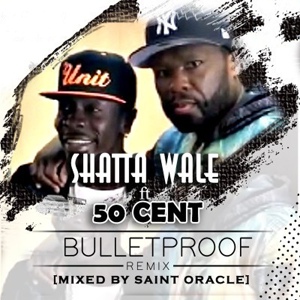 Обложка для Shatta Wale feat. 50 Cent - Bullet Proof