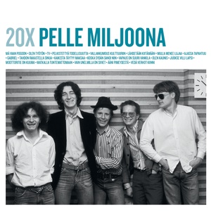 Обложка для Pelle Miljoona & 1980 - Mulla menee lujaa