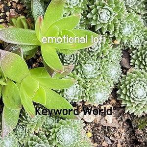 Обложка для Keyword World - emotional lofi