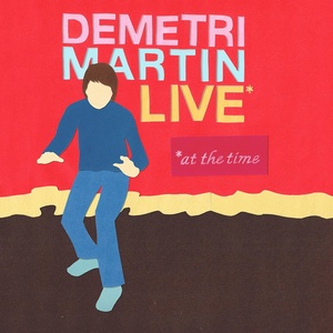 Обложка для Demetri Martin - Quesadilla to Sofa (Live)