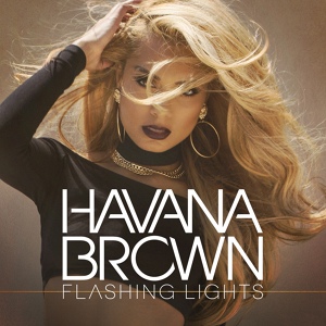 Обложка для Havana Brown - Flashing Lights