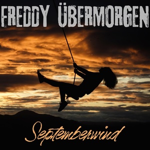 Обложка для Freddy Übermorgen - Septemberwind