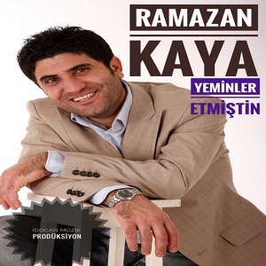 Обложка для Ramazan Kaya - Yeminler Etmiştin