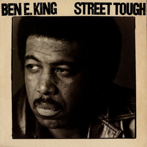 Обложка для Ben E. King - Street Tough