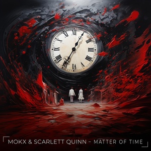 Обложка для MOKX, Scarlett Quinn - Matter Of Time