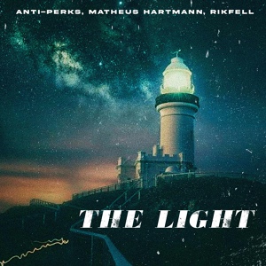 Обложка для Anti-Perks, Matheus Hartmann, Rikfell - The Light