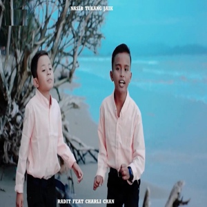 Обложка для Radit feat. Charli Chan - Nasib Tukang Jaik