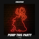 Обложка для Cheaterz - Pump This Party