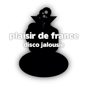 Обложка для Plaisir de France - Disco jalousie